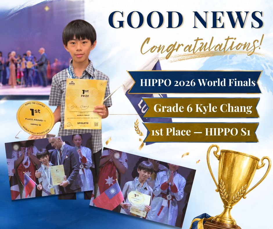 2026 HIPPO World Finals champion poster: Grade 6 student Kyle Chang holding his 1st Prize certificate, with the text HIPPO 2026 World Finals and 1st Place — HIPPO S1